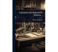 Galileo Letterato E Poeta ...