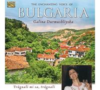 Galina Durmushliyska - Galina Durmushliyska : The Enchanting Voice of Bulgaria
