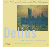 Galina Heifetz - Delius, F. : 3 Sonatas for Violin & Piano