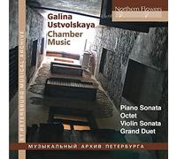 Galina Ustvolskaya : Musique de chambre. Malov, Karandashova, Waiman, Stolpner.
