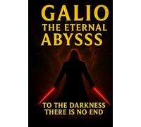 galio lll: the eternal abyss (THE CRONICLES OF DARKNESS)