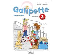 Galipette petit à petit 3. Cahier d'activités