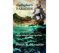 Gallagher's Paradise: Gallagher Family Age of Sail Adventures Book 3 (Gallagher's Age of Sail Adventures)