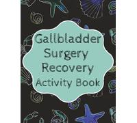 Gallbladder Surgery Recovery Activity Book: Calm and Peaceful Puzzles | 30 Sudoku Puzzles, 30 Mazes, and 30 Word Searches with Solutions | 8.5x11 inches | Easy to Read Print