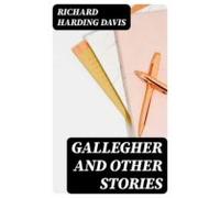 Gallegher And Other Stories (ebook)