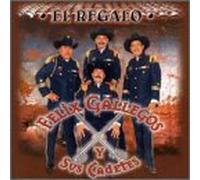 Gallegos, Felix Y Sus Cadetes - El Regalo