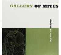 Gallery of Mites - Bugs on the Bluefish [Vinilo]