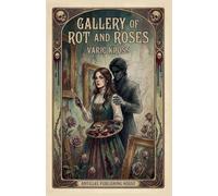 Gallery of Rot and Roses