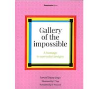 GALLERY OF THE IMPOSSIBLE: A homage to surrealist designs (DISE?O)