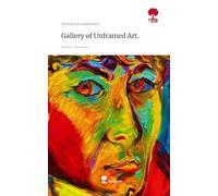 Gallery of Unframed Art.. Life is a Story - story.one