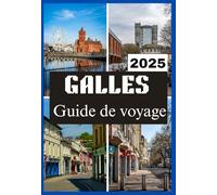 GALLES GUIDE DE VOYAGE 2025
