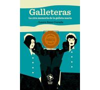 Galleteras: La otra memoria de la galleta maria: 40 (Caja baja)