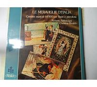 GALLI Raffaele (Italia); BRICCIALDI Giulio (Italia); KRAKAMP Emanuele (Italia); CALLIEZIE Enrico (Italia - sec. XIX); DE MICHELIS Vincenzo (Italia) - Le Meraviglie d'Italia - GALLI, Raffaele: Scherzo, op.258 - BRICCIALDI, Giulio: Le attuali emozioni d'Italia, op.103 - Il Giardinetto di Perugia, op.135 - KRAKAMP, Emanuele: Souvenir di Naoli, op.74 --CALLIEZIE, Enrico: Il Carnevale di Milano, op.5 - DE MICHELIS, Vincenzo: Il Carnevale di Venezia, op.80 -- Fonit Cetra, Italia () ---FONIT CETRA - Italia-CET ITL 70043-Vinyl LP-GALLI Raffaele (Italia); BRICCIALDI Giulio (Italia); KRAKAMP Emanuele (Italia); CALLIEZIE Enrico (Italia - sec. XIX);