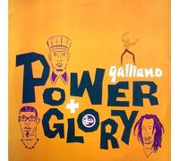 GALLIANO - GALLIANO / POWER AND GLORY