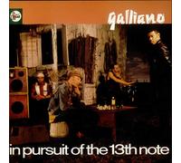 Galliano - In Pursuit Of The 13th Note