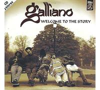 Galliano - Welcome to the Story
