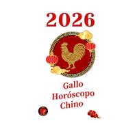 Gallo Horóscopo Chino 2026