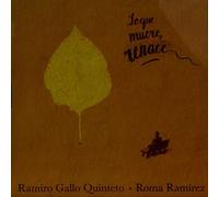 Gallo, Ramiro Quinteto / Ramirez, Roma - Lo Que Muere Renace