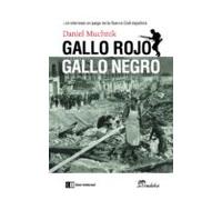 Gallo Rojo Gallo Negro: Los Intereses En Juego En La Guerra Civil Espa