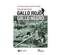 Gallo rojo gallo negro: Los intereses en juego en la Guerra Civil española (Coediciones Eudeba/Clave Intelectual)