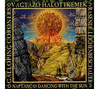 Galloping Coroners - Dancing With The Sun