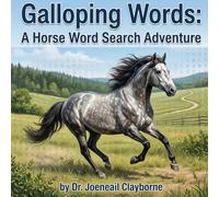 Galloping Words: A Horse Word Search Adventure: The Ultimate Puzzle Book for Horse Lovers