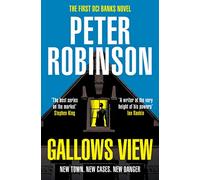Gallows View: The first novel in the number one bestselling Inspector Banks series (The Inspector Banks series, 1)