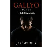 Gallyo: Tome 1 - Terramas (Dark Fantasy épique, pouvoirs surnaturels, guerre et mémoire perdue)