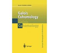 Galois Cohomology (Springer Monographs in Mathematics)