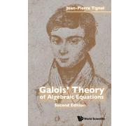 Galois' Theory Of Algebraic Equations (Second Edition)