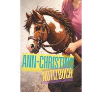 Galopp im Herzen - Ann-Christins KHT Hobby Horsing Tagebuch: einfaches, liniertes Notizbuch für Training, Turniere & Steckenpferd-Abenteuer | Das perfekte Geschenk für Hobby Horser