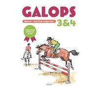 Galops 3 et 4: Manuel + Questions/Réponses