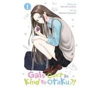 GALS CANT BE KIND TO OTAKU 01: Volume 1 (Gals Can’t Be Kind to Otaku!?)