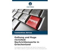Galtung und Ruge revisited: Nachrichtenwerte in Griechenland