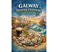 GALWAY OYSTER FESTIVAL TRAVEL GUIDE 2026