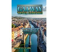 GALWAY TRAVEL GUIDE 2025