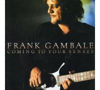 Gambale, Frank - Coming to Your Senses