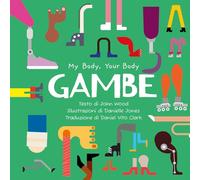 Gambe. My Body, Your Body Series