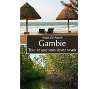 Gambie: Tout ce que vous devez savoir