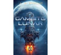 Gambito Lunar: 6 (Los Nueves Salvajes)