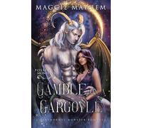 Gamble on a Gargoyle: A Paranormal Monster Romance (Possessive Monsters)