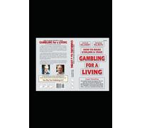 Gambling for a Living: How to Make $100,000 a Year (Sklansky Poker/Gambling Series)