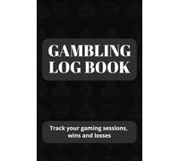 Gambling Log Book: Track Your Gaming Wins and Losses | Gambling Notebook | Casino Log for Slots, Poker, Blackjack, Roulette, and More | 51 Pages to Track 1,200 Sessions | 5.25" X 8"