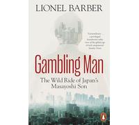 Gambling Man – La vertiginosa travesía de Masayoshi Son en Japón