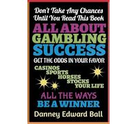 Gambling Success - How To Win 100% Of The Time