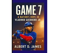 GAME 7: A Nation’s Hope in Vladimir Guerrero Jr.