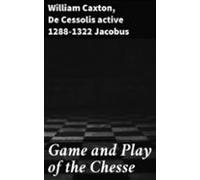 Game And Play Of The Chesse (ebook)