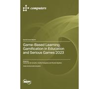 Game-Based Learning, Gamification in Education and Serious Games 2023
