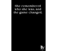 Game Changer: She Remembered Who She Was
