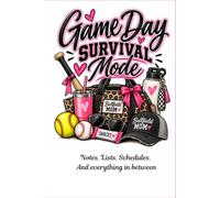 Game Day Survival Mode: A Ballfield Mom Journal for Notes, Lists & Chaos: 119 Lined Pages | 6x9 Notebook for Team Moms, Coaches' Wives & Sports Families